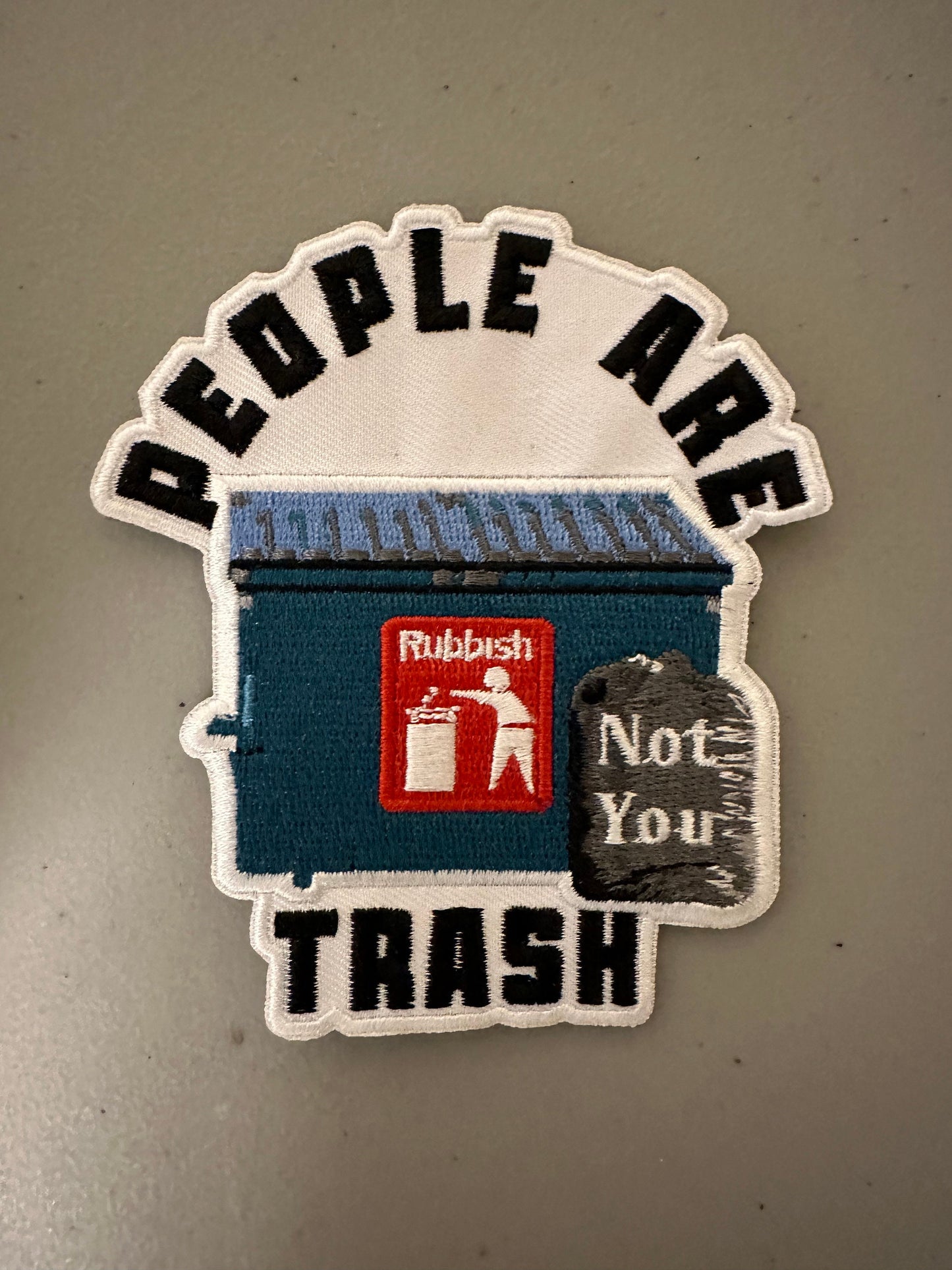 People Are Trash (Not You) Iron On Patch Funny Morale Die Cut Twill Backing Embroidery